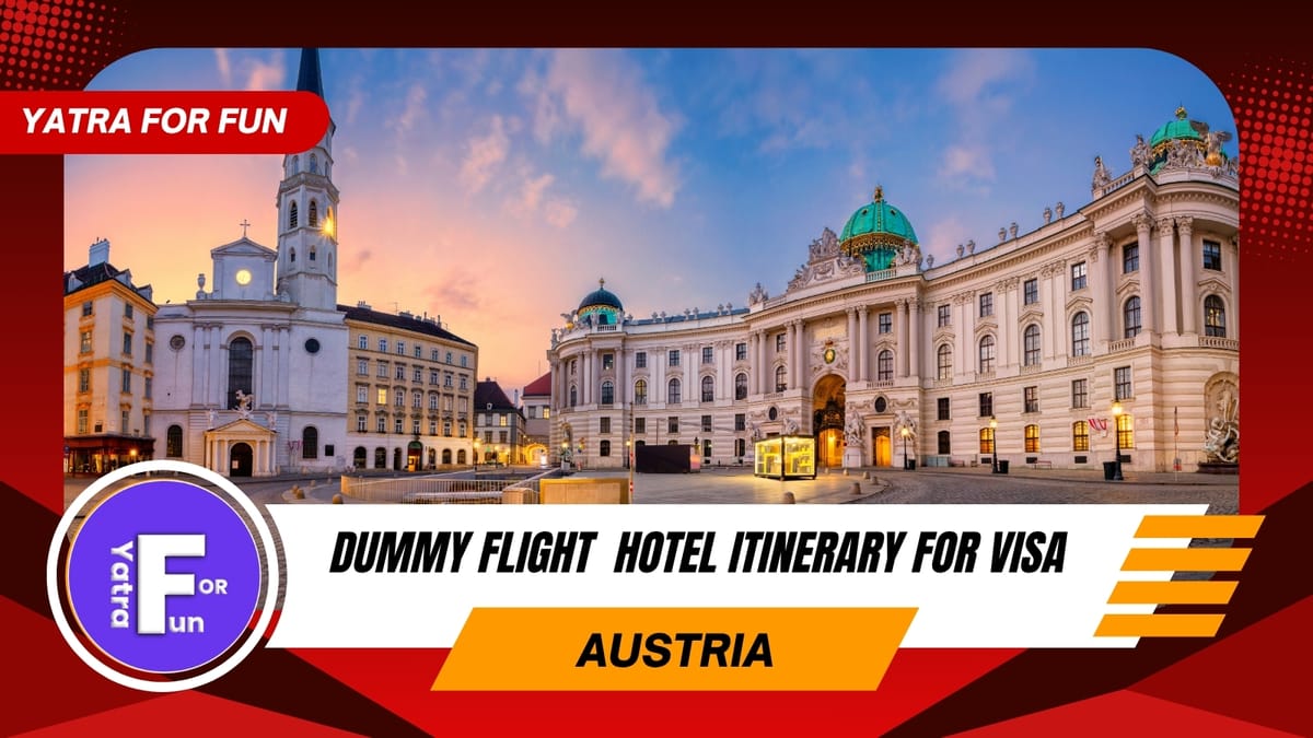 Dummy Ticket and Hotel Reservation for Austria Tourist Visa