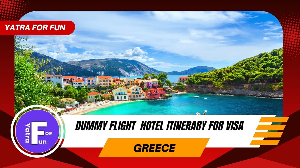 Dummy Ticket for Greece Visa Application