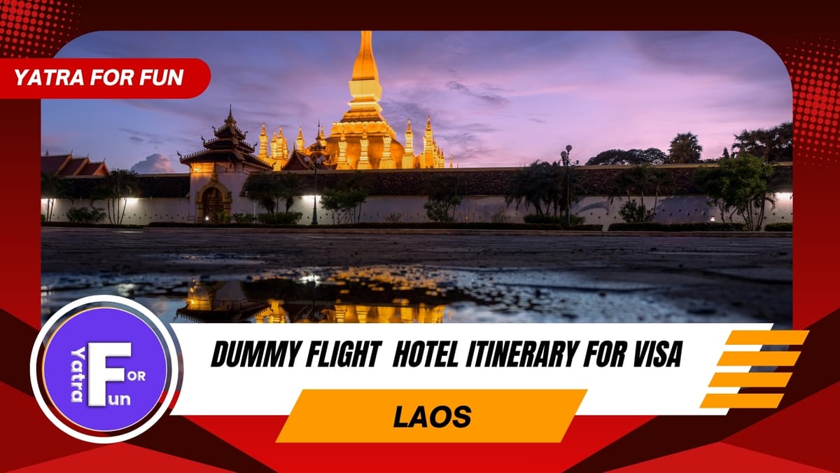 Dummy Ticket and Accommodation Booking for Laos Visa