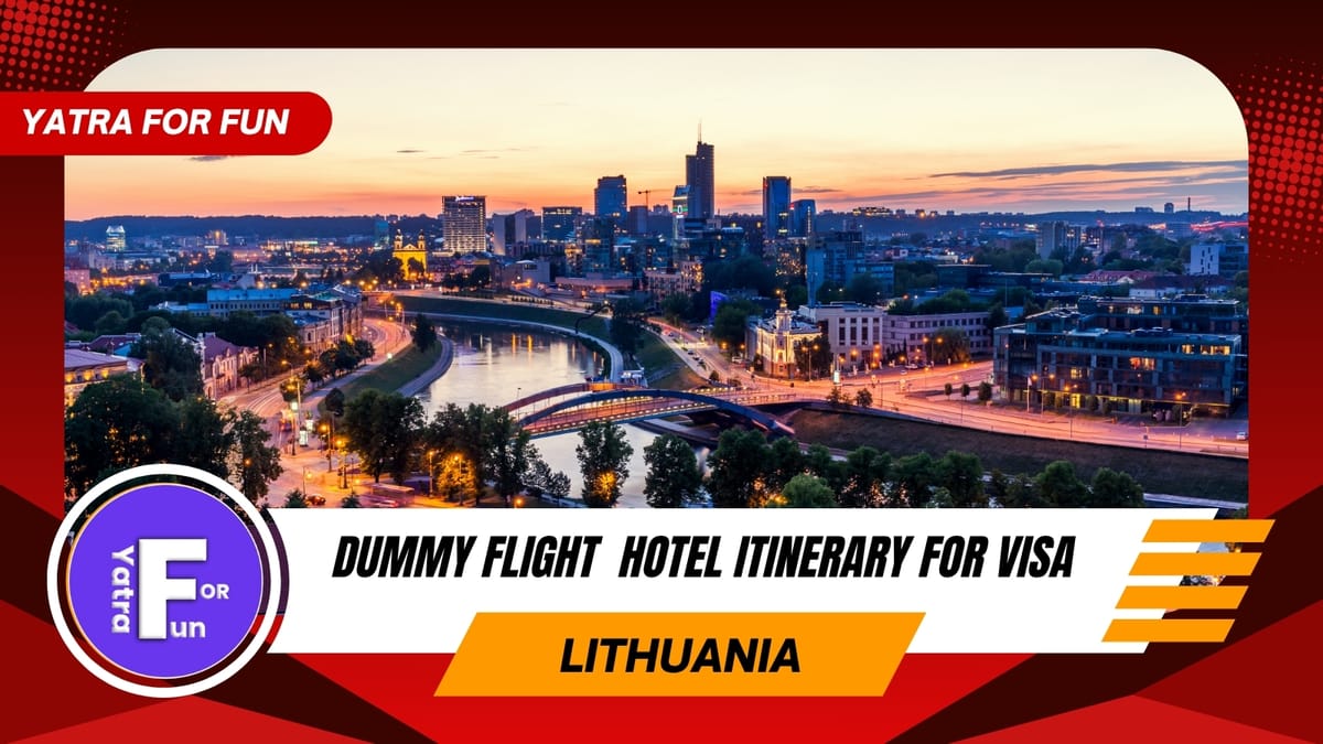Dummy Ticket Requirements for Lithuania Visa Application