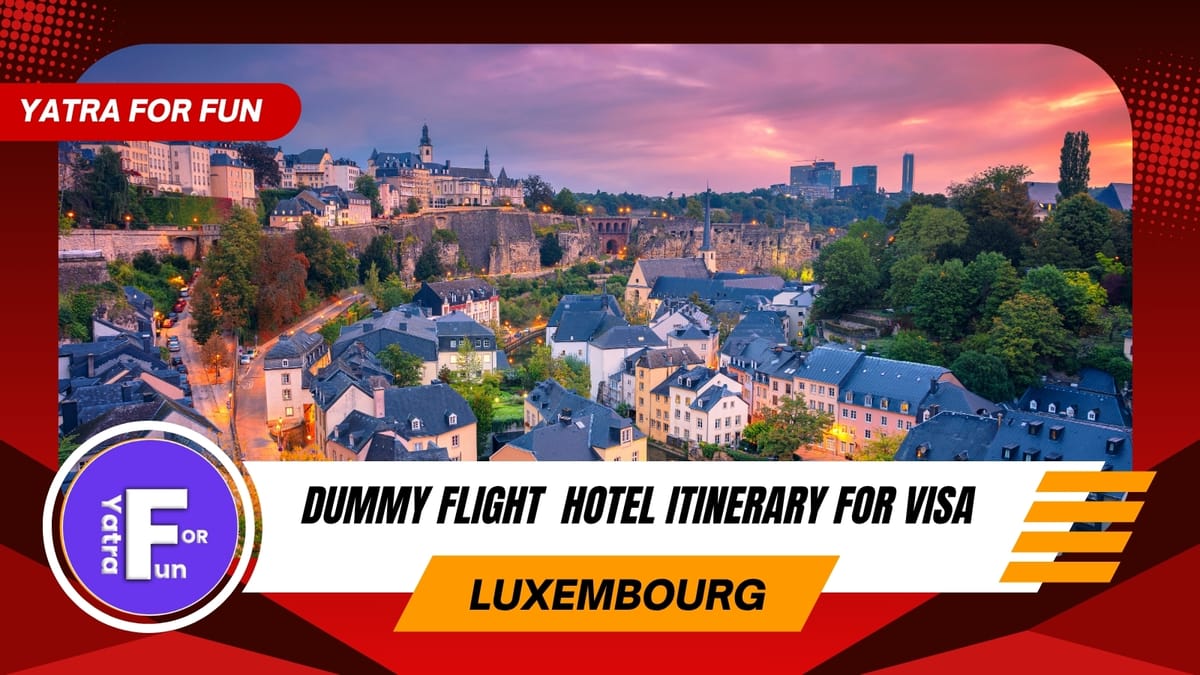 Dummy Ticket Service for Luxembourg Visa Application