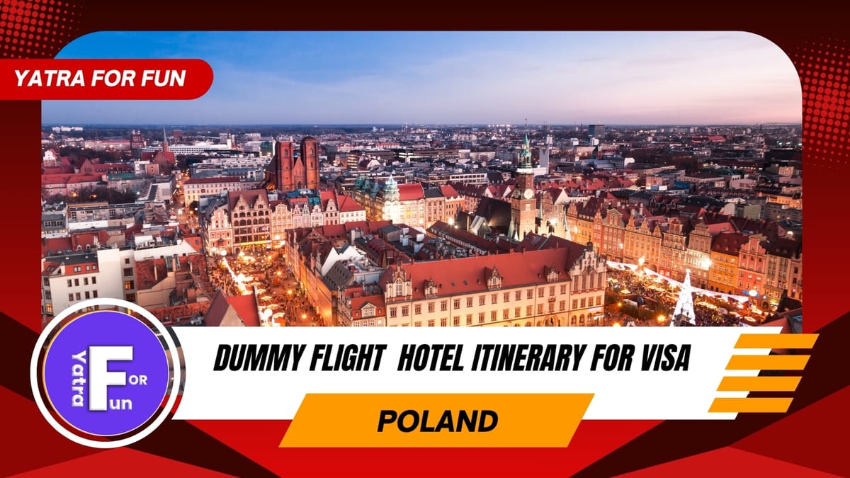 Dummy Ticket and Hotel Reservation for Poland Tourist Visa