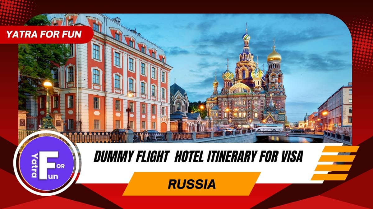 Dummy Ticket and Accommodation Booking for Russia Visa